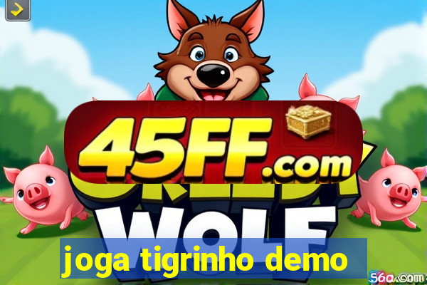joga tigrinho demo